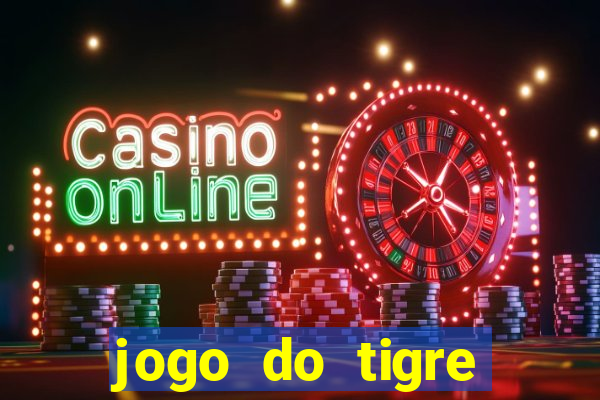 jogo do tigre deposito minimo 1 real